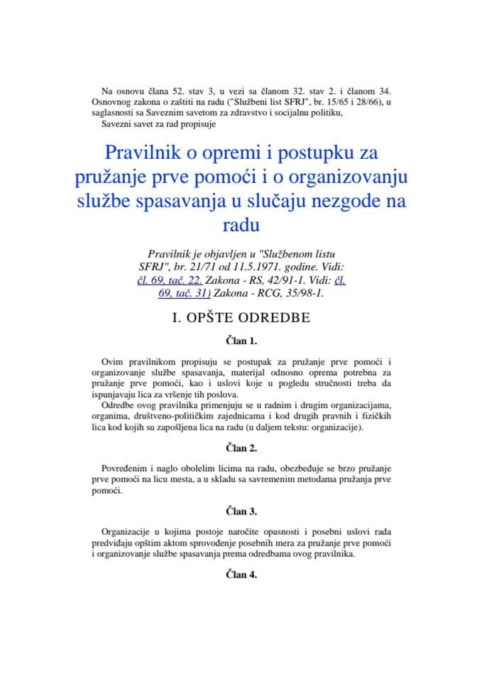 Pravilnik o opremi i postupku za pružanje prve pomoći i organizovanju službe spasavanja u slučaju nezgode na radu (Službeni list SFRJ, br. 2171)