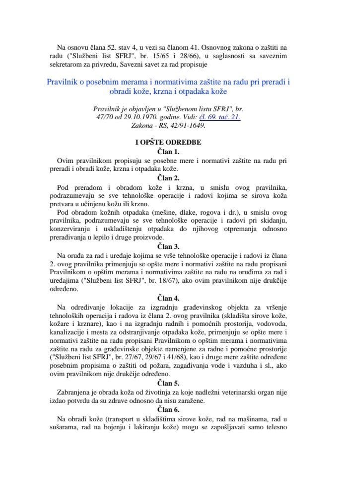 Pravilnik o posebnim mjerama zaštite na radu pri preradi i obradi kože, krzna i otpadaka od kože ("Službeni list SFRJ", br. 17/70)