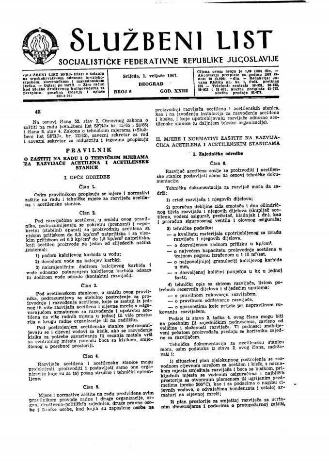 Pravilnik o posebnim mjerama zaštite na radu o tehničkim mjerama za razvijače acetilena i acetilenske stanice ("Službeni list SFRJ", br. 6/67, 29/67, 27/69 i 52/90)