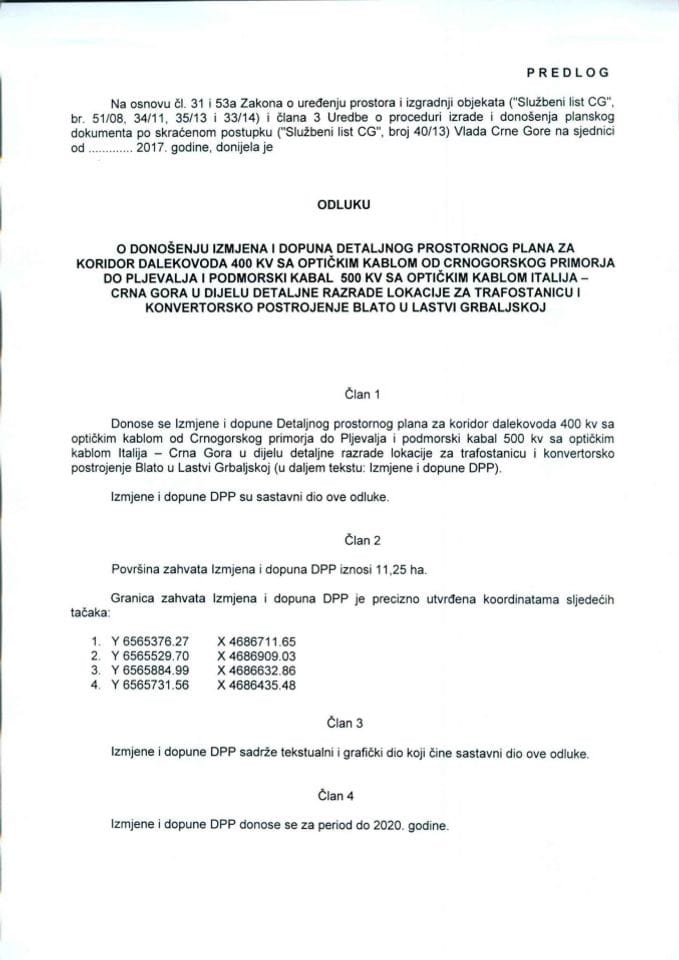 Predlog odluke o donošenju izmjena i dopuna Detaljnog prostornog plana za koridor dalekovoda 400 KV sa optičkim kablom od Crnogorskog primorja do Pljevalja i podmorski kabal 500 KV sa optičkim kablom 