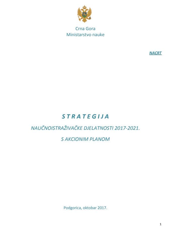 Nacrt Strategije naučnoistraživačke djelatnosti (2017-2021) s Akcionim planom. 