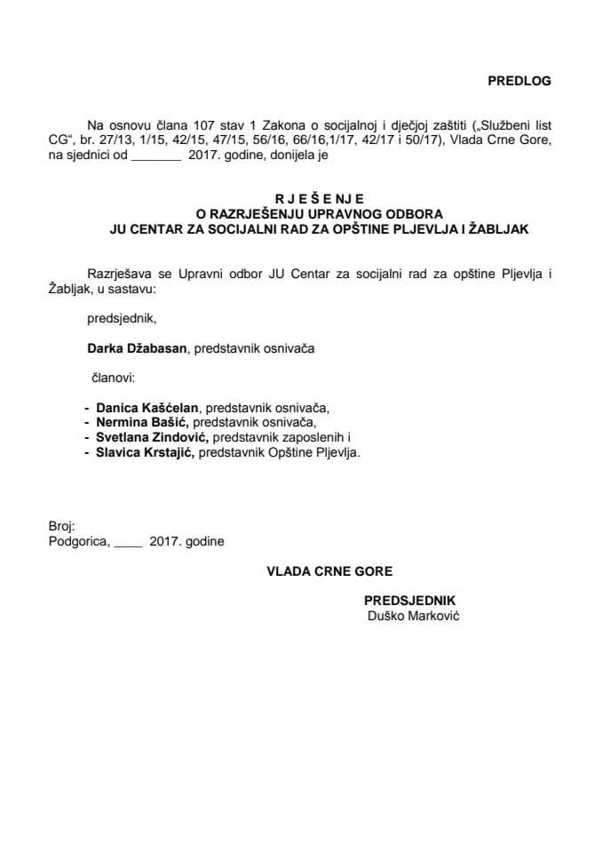 Предлог рјешења о разрјешењу и именовању Управног одбора ЈУ Центар за социјални рад за општине Пљевља и Жабљак