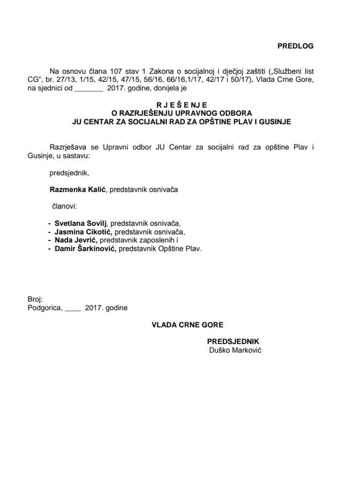 Predlog rješenja o razrješenju i imenovanju Upravnog odbora JU Centar za socijalni rad za opštine Plav i Gusinje