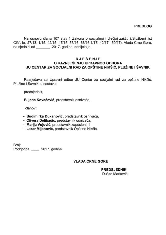Predlog rješenja o razrješenju i imenovanju Upravnog odbora JU Centar za socijalni rad za opštine Nikšić, Plužine i Šavnik