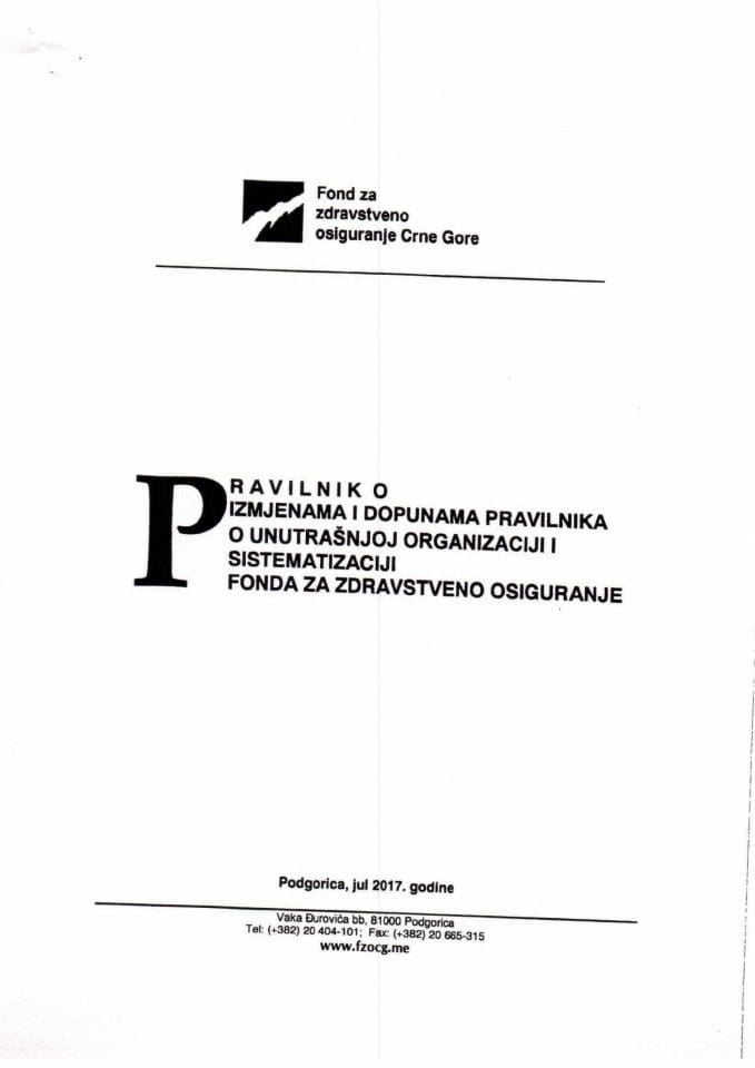 Предлог правилника о измјенама и допунама Правилника о унутрашњој организацији и систематизацији Фонда за здравствено осигурање Црне Горе (без расправе)