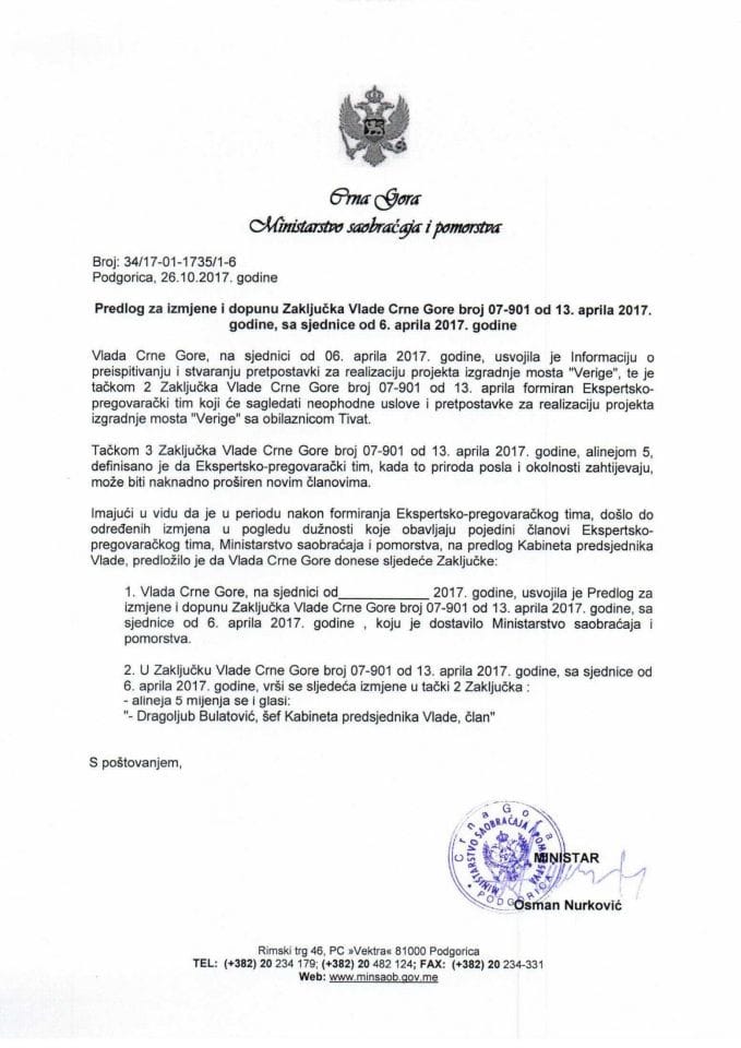 Predlog za izmjenu i dopunu Zaključka Vlade Crne Gore, broj: 07-901, od 13. aprila 2017. godine, sa sjednice od 6. aprila 2017. godine