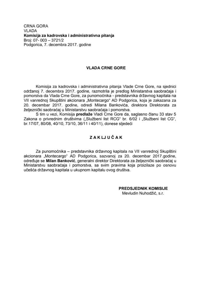 Predlog zaključka o određivanju punomoćnika - predstavnika državnog kapitala na VII vanrednoj Skupštini akcionara "Montecargo" AD Podgorica