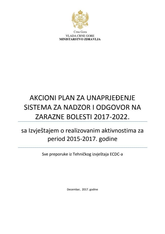 Predlog akcionog plana za unaprjeđenje sistema za nadzor i odgovor na zarazne bolesti 2017-2022. s Izvještajem o realizovanim aktivnostima za period 2015-2017. godine (bez rasprave)