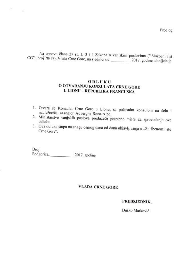 Предлог одлуке о отварању Конзулата Црне Горе у Лиону, Република Француска (без расправе)