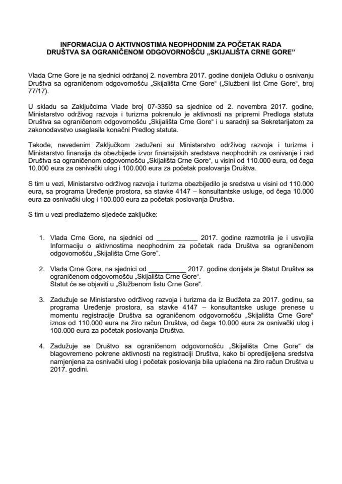Informacija o aktivnostima neophodnim za početak rada Društva sa ograničenom odgovornošću "Skijališta Crne Gore" s Predlogom statuta (bez rasprave)