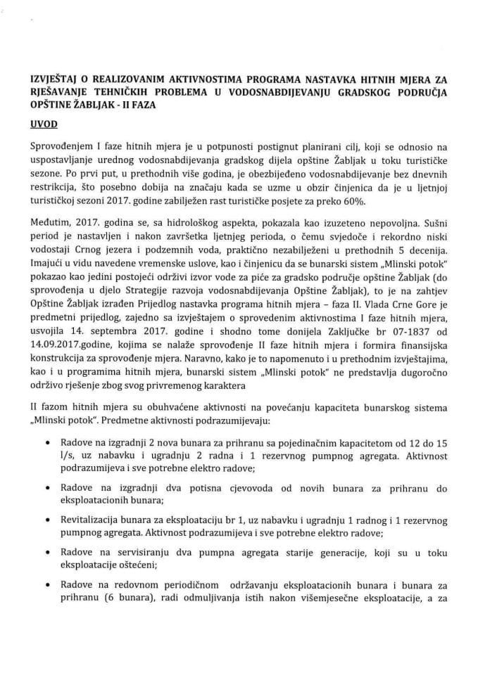 Izvještaj o realizovanim aktivnostima programa nastavka hitnih mjera za rješavanje tehničkih problema u vodosnabdijevanju gradskog područja opštine Žabljak - II faza (bez rasprave)