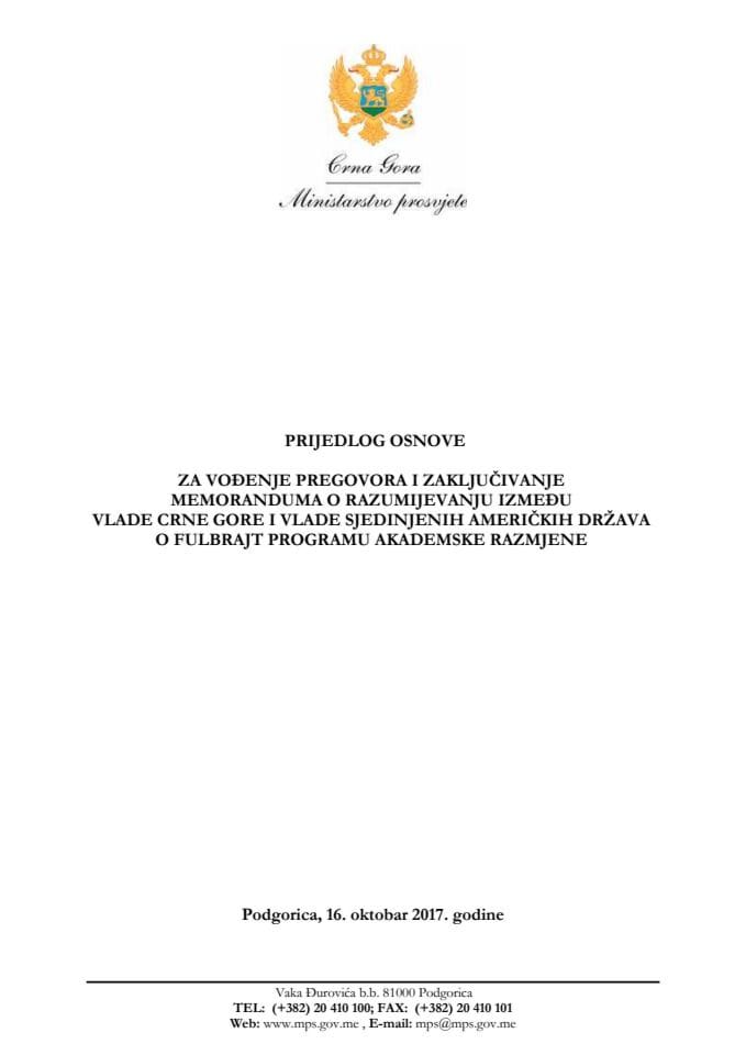 Извјештај о преговорима за закључивање Меморандума о разумијевању између Владе Црне Горе и Владе Сједињених Америчких Држава о Фулбрајт програму академске размјене с Предлогом меморандума о разуми