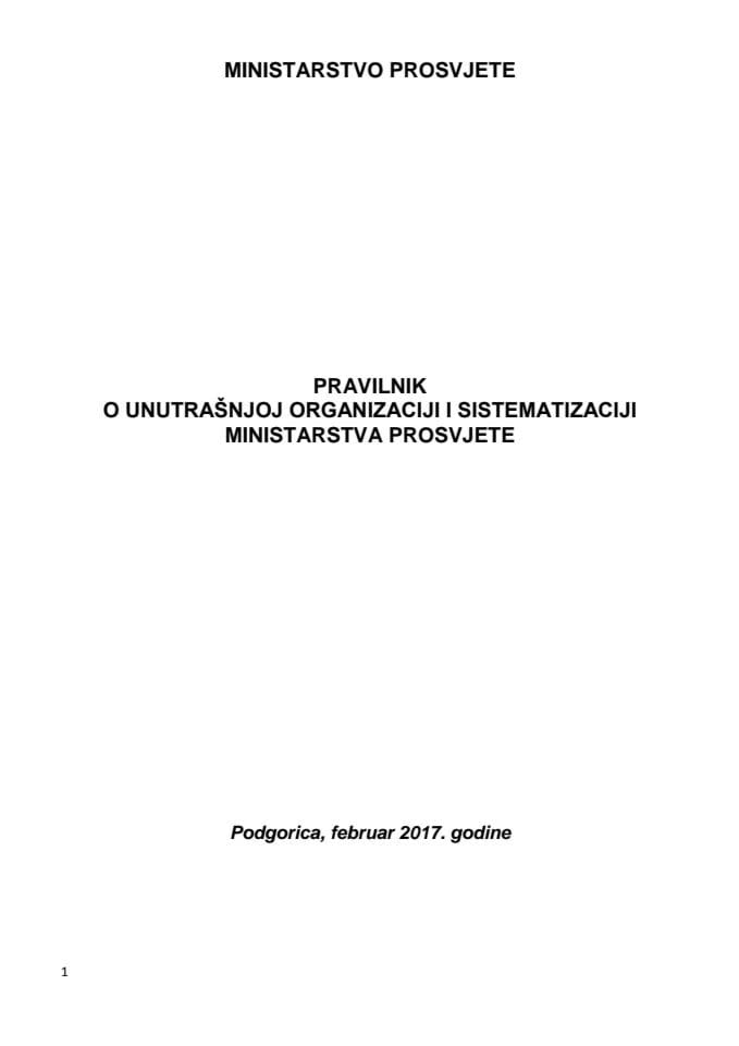 PRAVILNIK O UNUTRAŠNJOJ ORGANIZACIJI I SISTEMATIZACIJI RADNIH MJESTA MINISTARSTVA PROSVJETE (1)