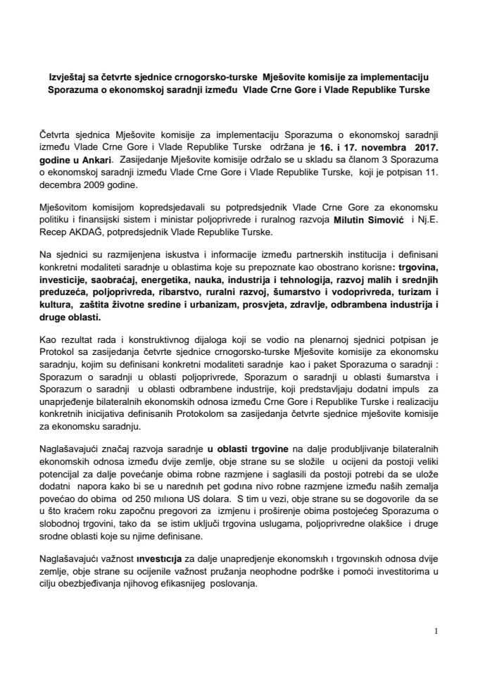 Извјештај са четврте сједнице црногорско-турске Мјешовите комисије за имплементацију Споразума о економској сарадњи између Владе Црне Горе и Владе Републике Турске (без расправе)