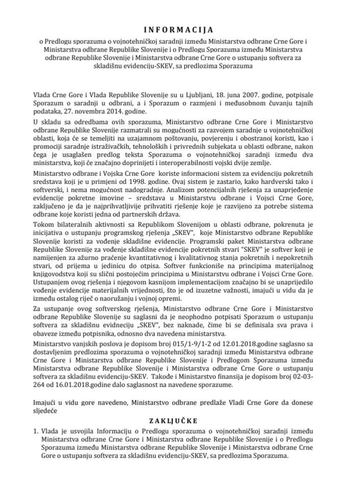 Информација о потписивању Споразума о војнотехничкој сарадњи између Министарства одбране Црне Горе и Министарства одбране Републике Словеније и Споразума између Министарства одбране Републике Словен