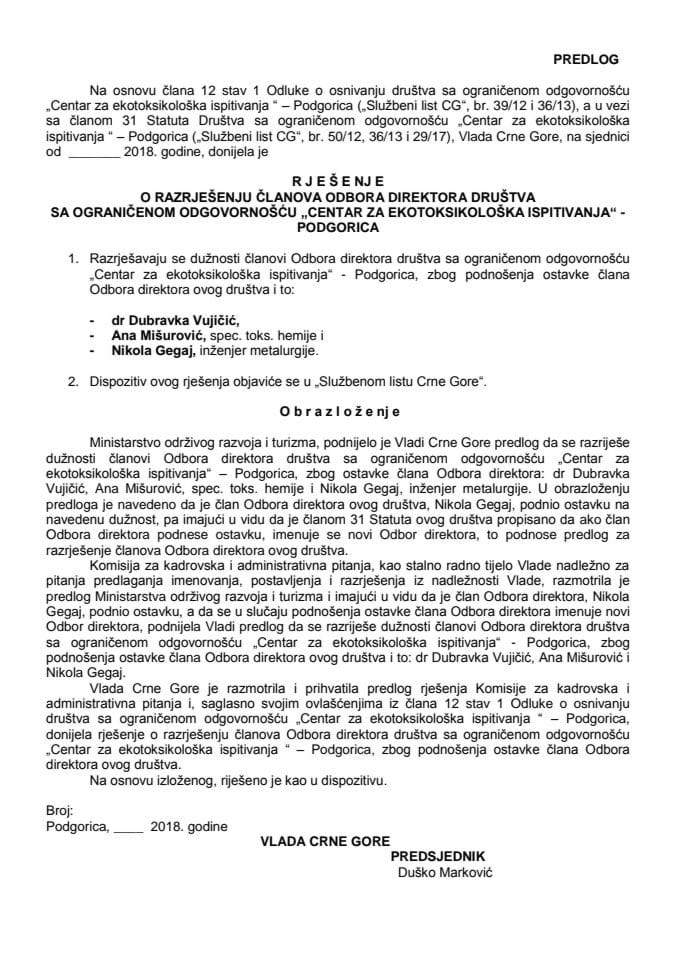 Predlog rješenja o razrješenju i imenovanju članova Odbora direktora društva sa ograničenom odgovornošću „Centar za ekotoksikološka ispitivanja“ - Podgorica