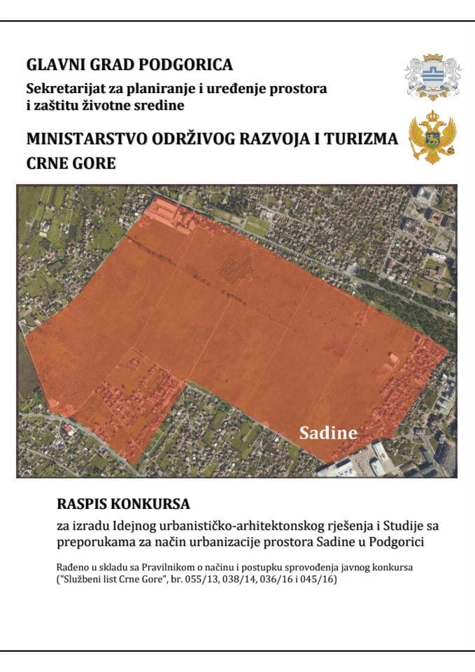 Konkurs za izradu Idejnog urbanističko-arhitektonskog rješenja prostora Sadine u Podgorici