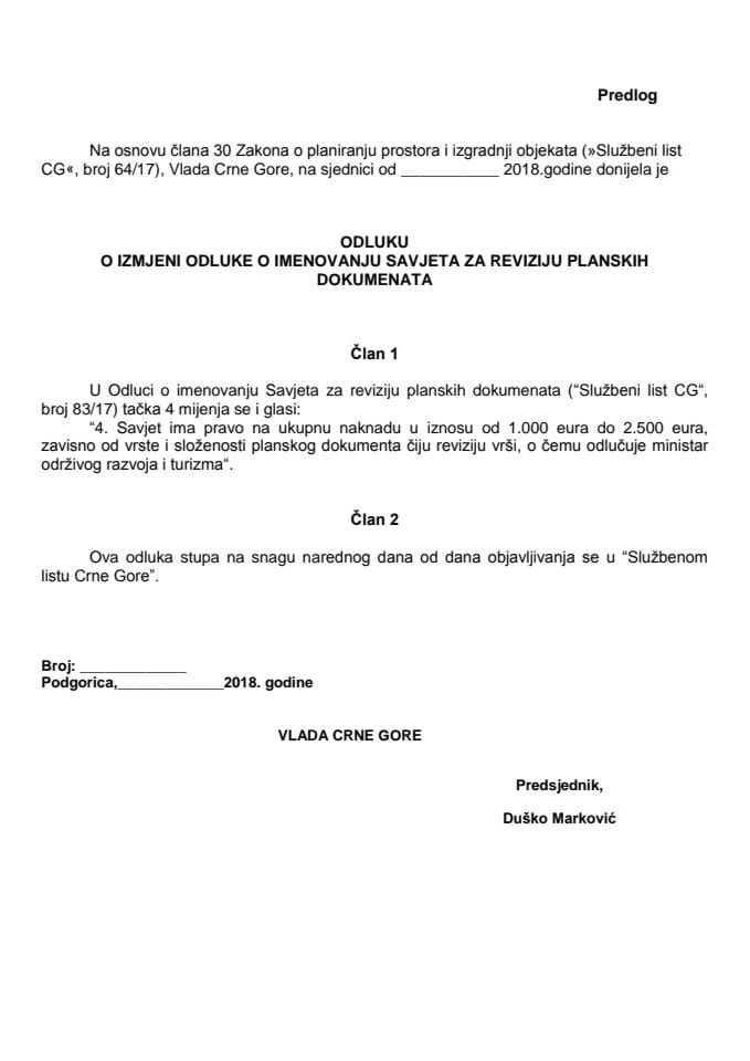 Predlog odluke o izmjeni Odluke o imenovanju Savjeta za reviziju planskih dokumenata (bez rasprave)