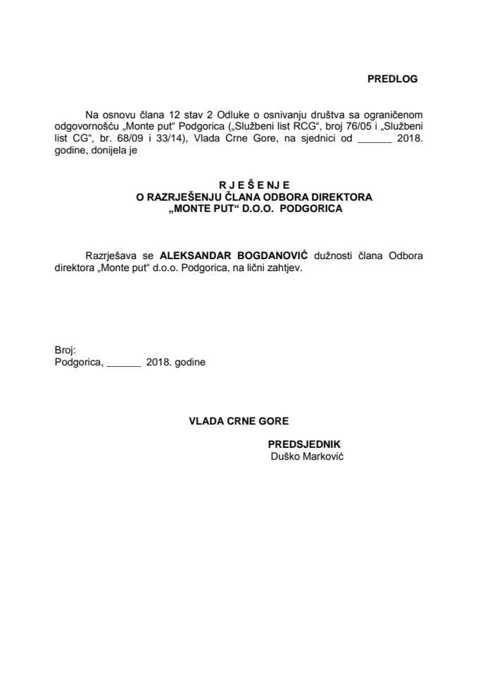 Predlog rješenja o razrješenju i imenovanju člana Odbora direktora "Monte put" d.o.o. Podgorica