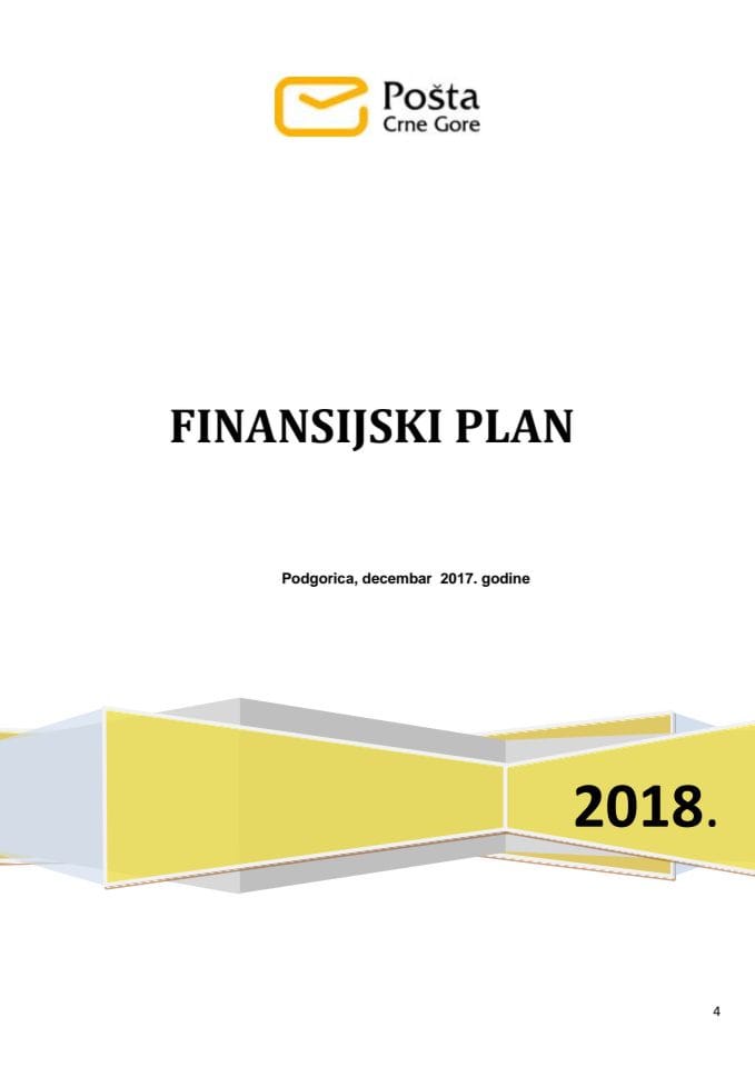 Finansijski plan Pošte Crne Gore AD Podgorica za 2018. godinu sa Odlukom o usvajanju Finansijskog plana Pošte Crne Gore AD Podgorica za 2018. godinu (bez rasprave)