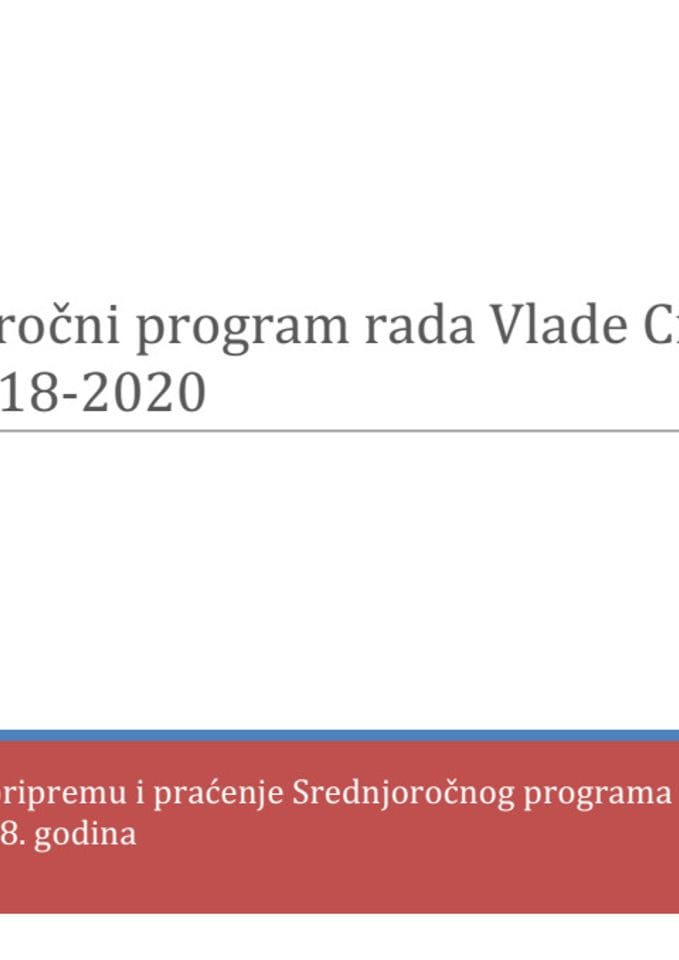 Predlog srednjoročnog programa rada Vlade Crne Gore 2018 - 2020