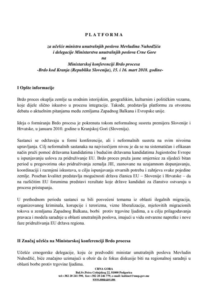 Predlog platforme za učešće ministra unutrašnjih poslova Mevludina Nuhodžića i delegacije Ministarstva unutrašnjih poslova Crne Gore na Ministarskoj konferenciji Brdo procesa - Brdo kod Kranja (Republ