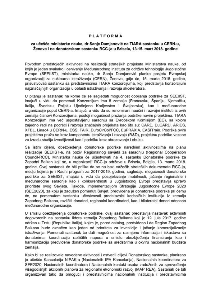 Предлог платформе за учешће др Сање Дамјановић, министарке науке, на донаторским састанцима у Европској организацији за нуклеарна истраживања (ЦЕРН), Женева и на четвртом донаторском састанку за зем
