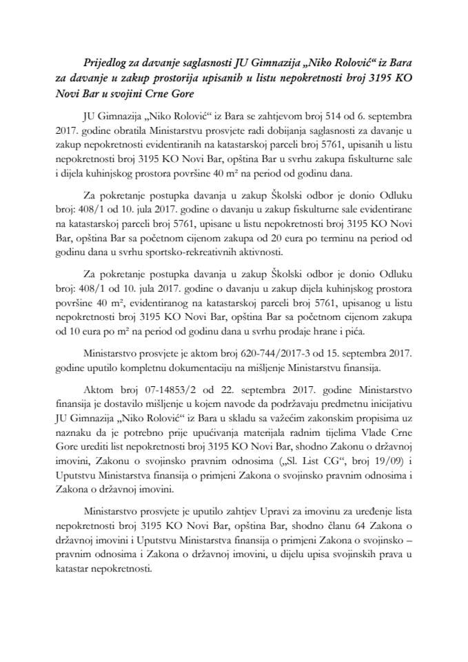 Predlog za davanje saglasnosti JU Gimnazija "Niko Rolović" iz Bara za davanje u zakup prostorija upisanih u list nepokretnosti broj 3195 KO Novi Bar u svojini Crne Gore (bez rasprave)