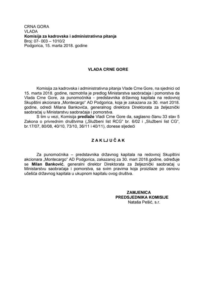 Предлог закључка о одређивању пуномоћника – представника државног капитала на редовној Скупштини акционара "Монтецарго" АД Подгорица