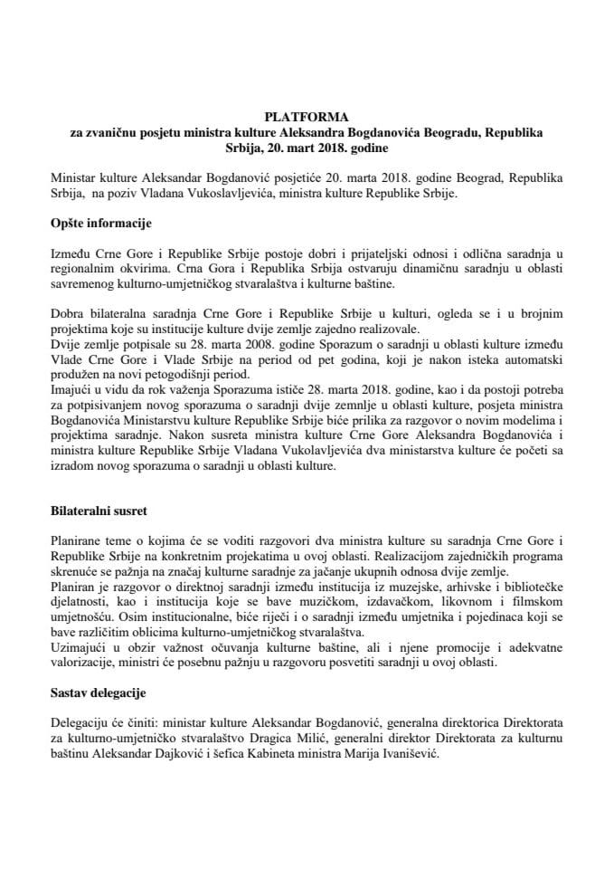Predlog platforme za zvaničnu posjetu Aleksandra Bogdanovića, ministra kulture, Beogradu, Republika Srbija, 20. marta 2018. godine (bez rasprave) 