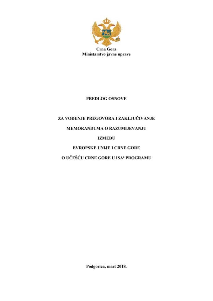 Предлог основе за вођење преговора и закључивање Меморандума о разумијевању између Европске уније и Црне Горе о учешћу Црне Горе у ИСА² програму с Предлогом меморандума (без расправе) 