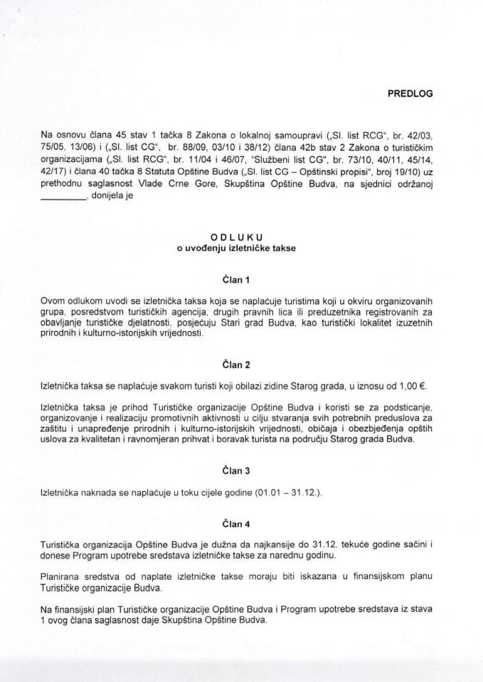 Predlog odluke o uvođenju izletničke takse za turistički lokalitet Stari grad Budva (bez rasprave)
