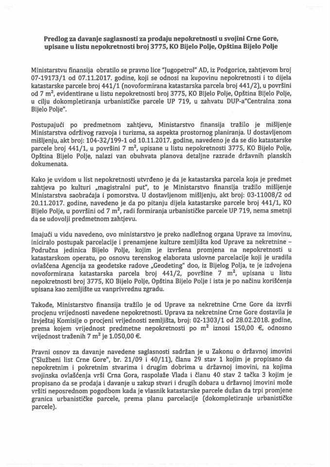 Predlog za davanje saglasnosti za prodaju nepokretnosti u svojini Crne Gore, upisane u list nepokretnosti broj 3775, KO Bijelo Polje, Opština Bijelo Polje (bez rasprave)