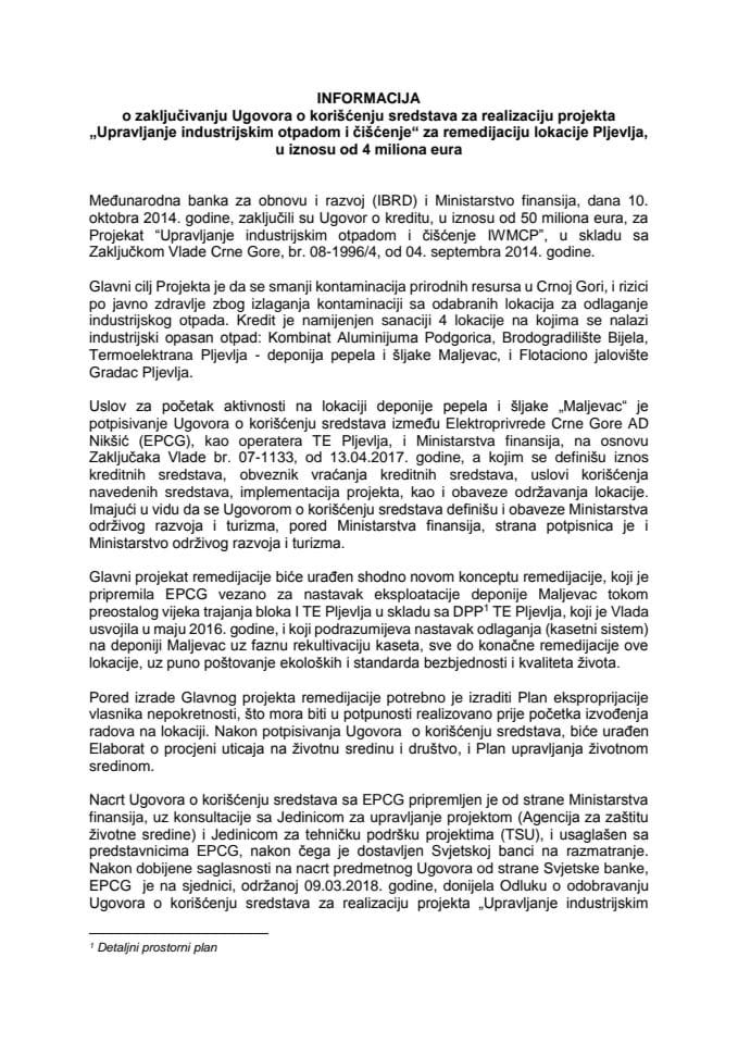 Informacija o zaključivanju Ugovora o korišćenju sredstava za realizaciju projekta "Upravljanje industrijskim otpadom i čišćenje" za remedijaciju lokacije Pljevlja, u iznosu od 4 miliona eura s Predlo