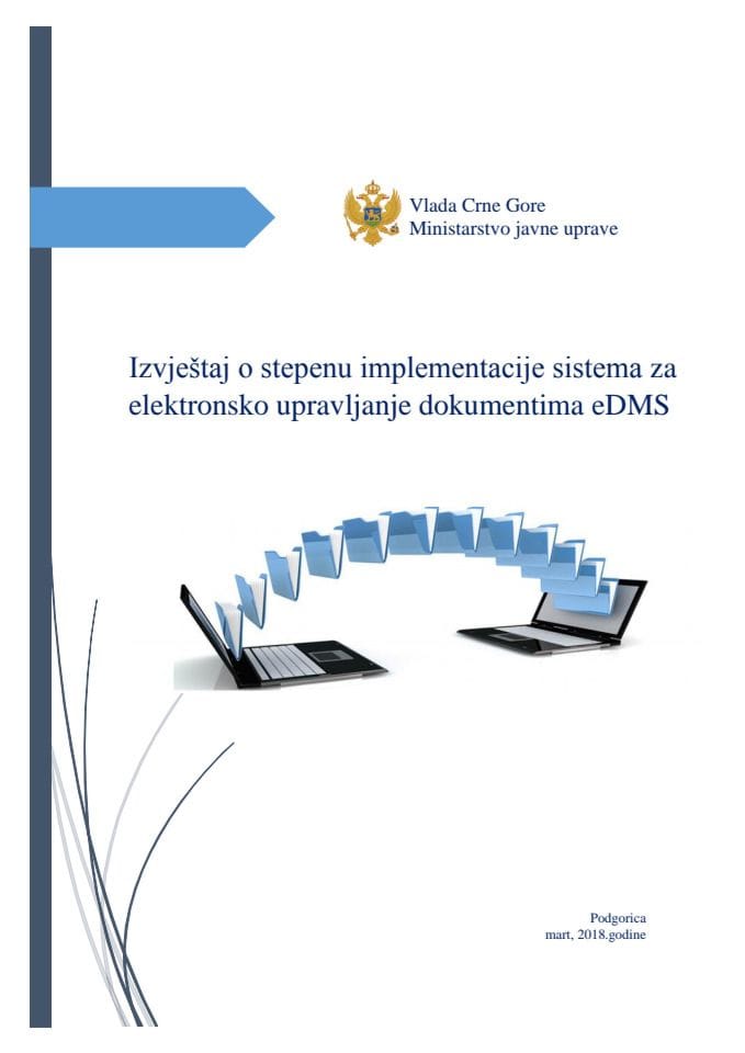 Izvještaj o stepenu realizacije i implementacije sistema za elektronsko upravljanje dokumentima eDMS za 2017. godinu