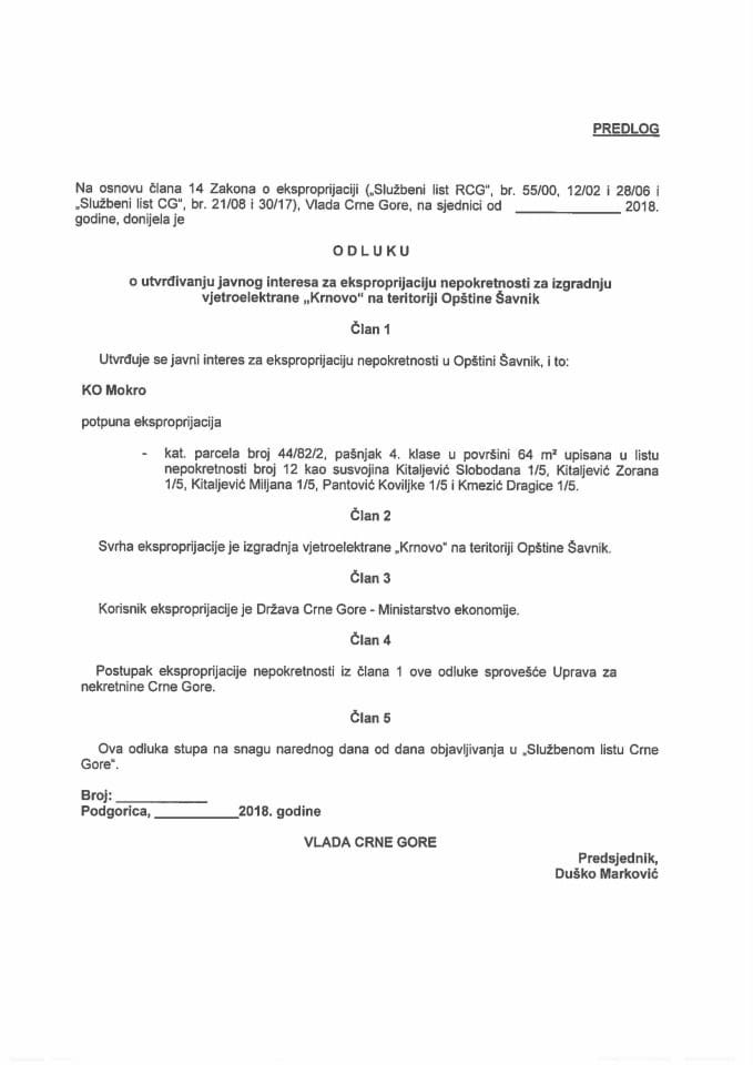Предлог одлуке о утврђивању јавног интереса за експропријацију непокретности за изградњу вјетроелектране "Крново" на територији Општине Шавник (без расправе)