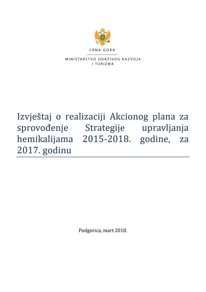 Извјештај о реализацији Акционог плана за спровођење Стратегије управљања хемикалијама 2015-2018. године, за 2017. годину (без расправе)