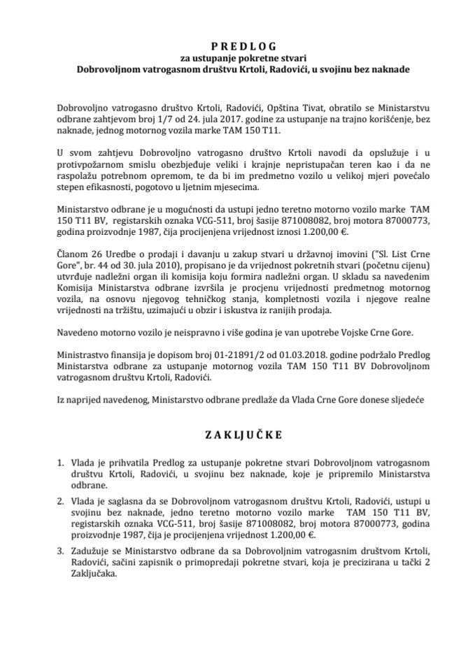 Predlog za ustupanje pokretne stvari Dobrovoljnom vatrogasnom društvu Krtoli, Radovići, u svojinu bez naknade (bez rasprave)