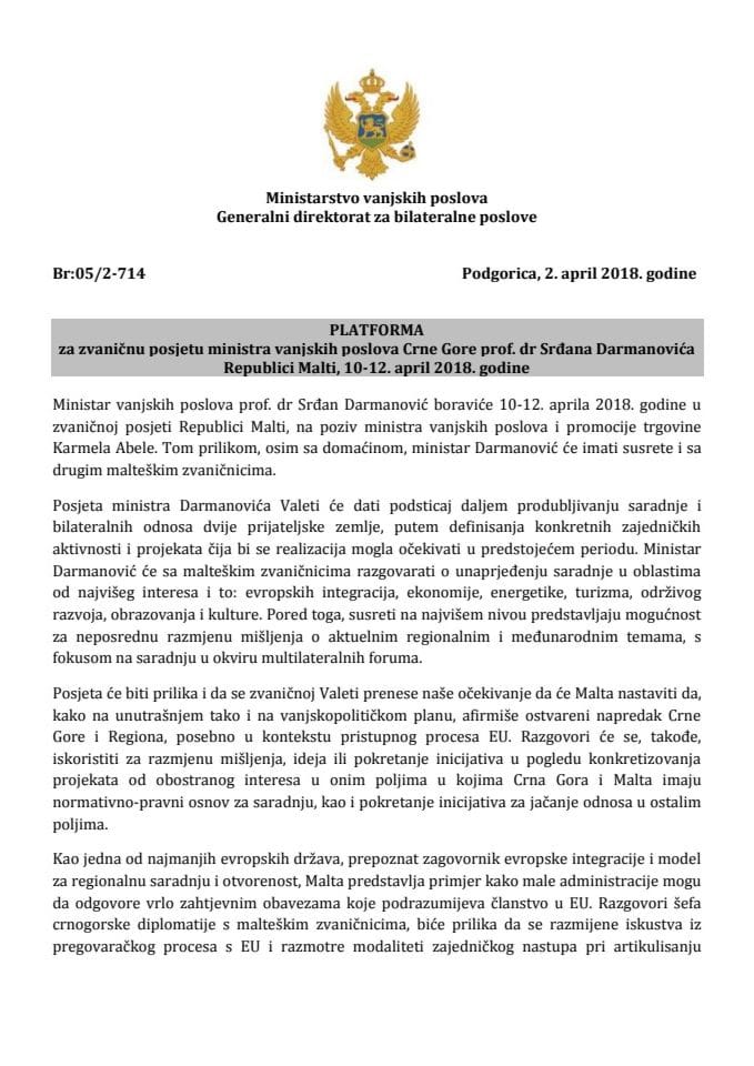 Predlog platforme za zvaničnu posjetu ministra vanjskih poslova prof. dr Srđana Darmanovića Republici Malti, od 10. do 12. aprila 2018. godine (bez rasprave) 