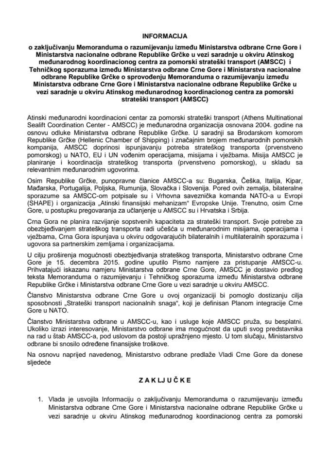 Informacija o zaključivanju Memoranduma o razumijevanju između Ministarstva odbrane Crne Gore i Ministarstva nacionalne odbrane Republike Grčke u vezi saradnje u okviru Atinskog međunarodnog koordinac