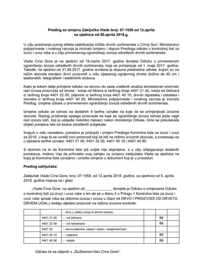 Предлог за измјену Закључка Владе Црне Горе, број: 07-1558, од 12. априла 2018. године, са сједнице од 5. априла 2018. године (без расправе)