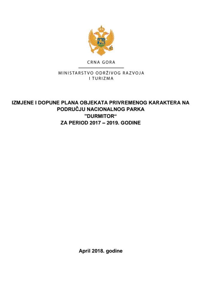 Izmjene i dopune Plana objekata privremenog karaktera na području nacionalnog parka "Durmitor" za period 2017 – 2019. godine