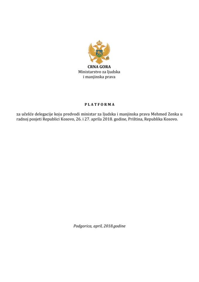 Predlog platforme za radnu posjetu Mehmeda Zenke, ministra za ljudska i manjinska prava, Republici Kosovo, 26. i 27. aprila 2018. godine, Priština, Republika Kosovo (bez rasprave) 