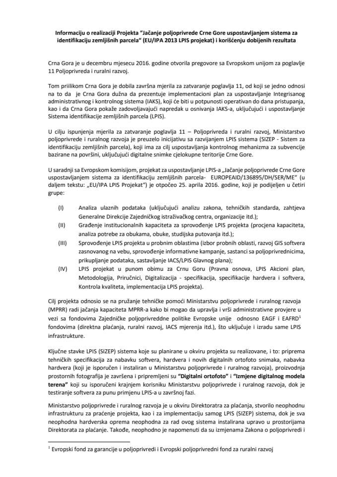 Информација о реализацији Пројекта "Јачање пољопривреде Црне Горе успостављањем система за идентификацију земљишних парцела" (ЕУ/ИПА 2013 ЛПИС пројекат) и коришћењу добијених резултата (без расп