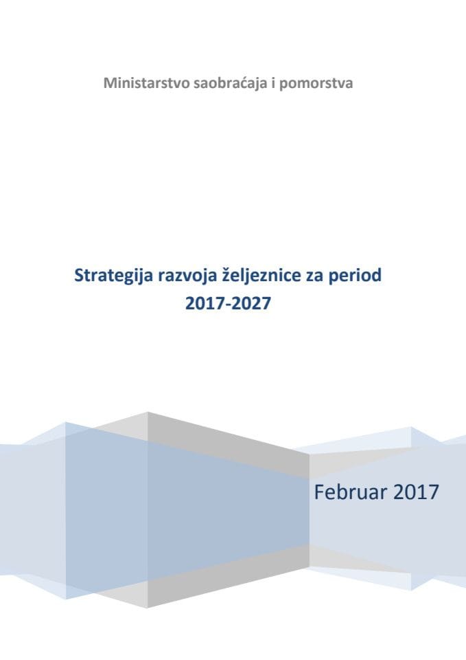 Стратегија развоја жељезнице за период 2017 - 2027
