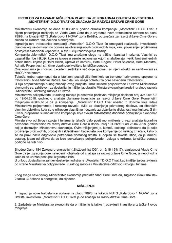 Предлог за давање мишљења Владе да је изградња објекта инвеститора "Монтефисх" д.о.о. Тиват од значаја за развој државе Црне Горе (без расправе)