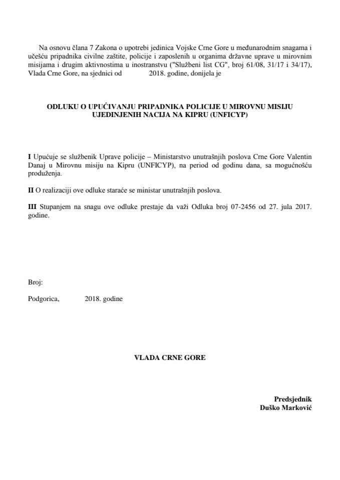 Predlog odluke o upućivanju pripadnika policije u Mirovnu misiju Ujedinjenih nacija na Kipru (UNFICYP) (bez rasprave)