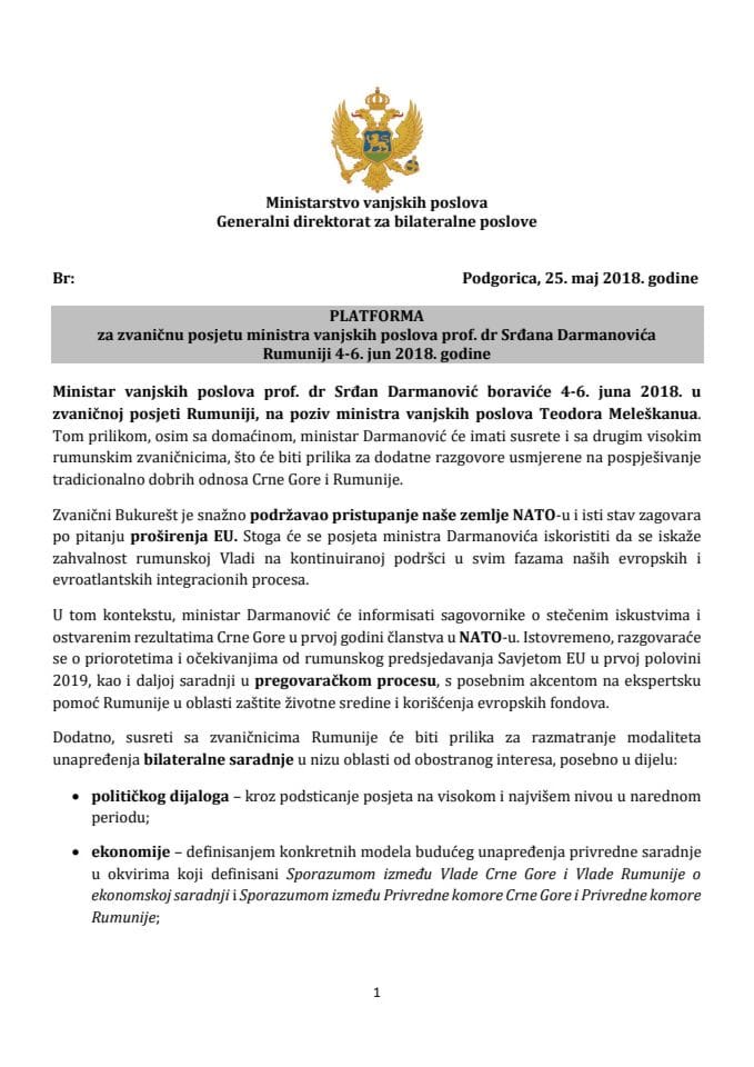 Предлог платформе за званичну посјету проф. др Срђана Дармановића, министра вањских послова, Румунији, од 4. до 6. јуна 2018. године (без расправе)