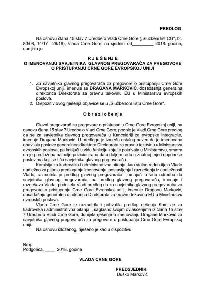 Predlog rješenja o imenovanju savjetnika glavnog pregovarača za pregovore o pristupanju Crne Gore Evropskoj uniji