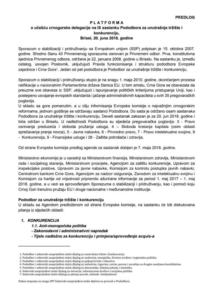 Predlog platforme za učešće crnogorske delegacije na IX sastanku Pododbora za unutrašnje tržište i konkurenciju, Brisel, 20. juna 2018. godine (bez rasprave)